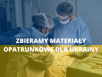 plakat - zbieramy materiały opatrunkowe dla Ukrainy