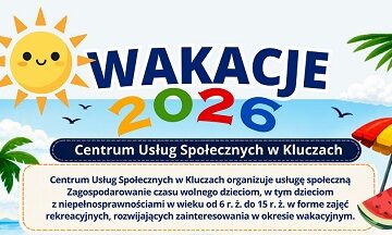 Link prowadzi do artykułu WAKACJE 2026 z Centrum Usług Społecznych w Kluczach!